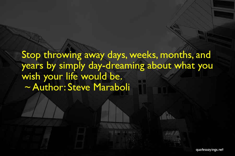 About Your Day Quotes By Steve Maraboli