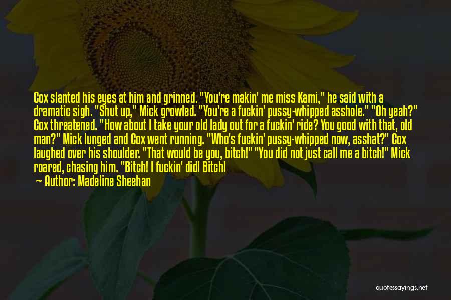 About Your Eyes Quotes By Madeline Sheehan