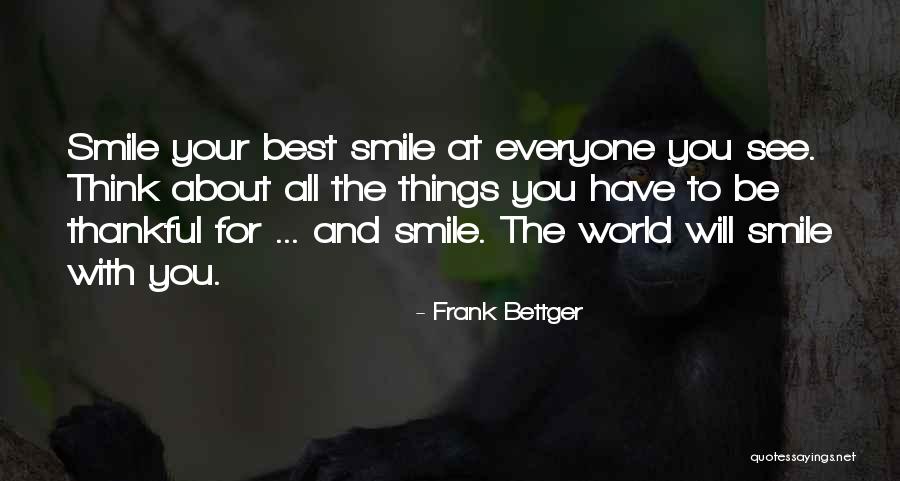 About Your Smile Quotes By Frank Bettger