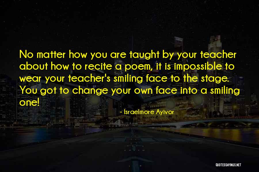 About Your Smile Quotes By Israelmore Ayivor