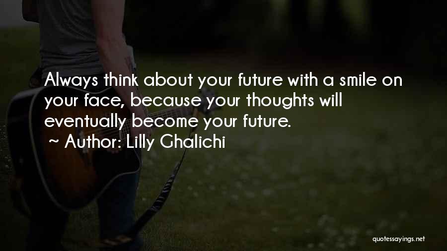 About Your Smile Quotes By Lilly Ghalichi
