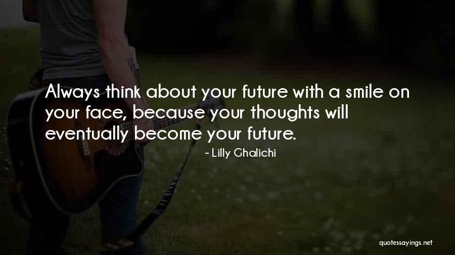 About Your Smile Quotes By Lilly Ghalichi