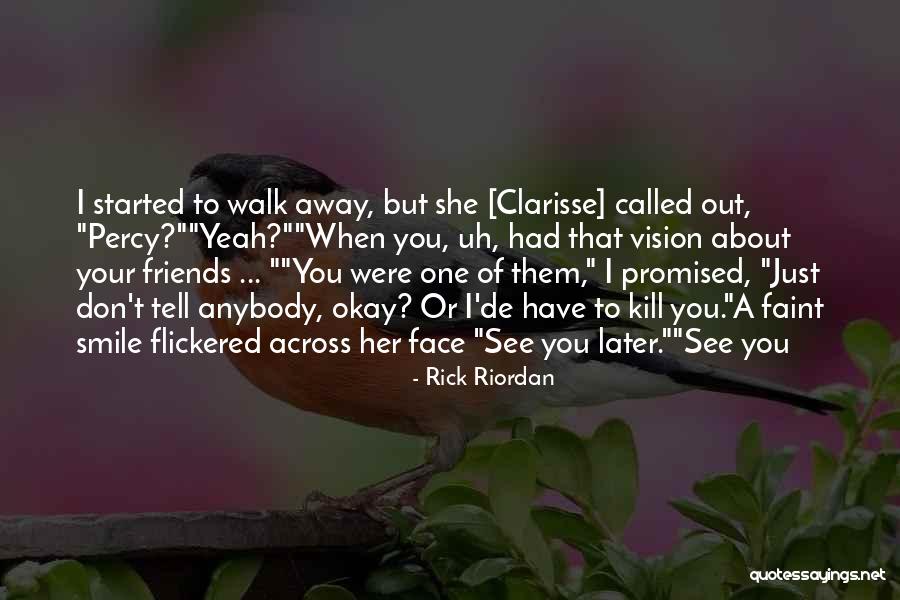 About Your Smile Quotes By Rick Riordan