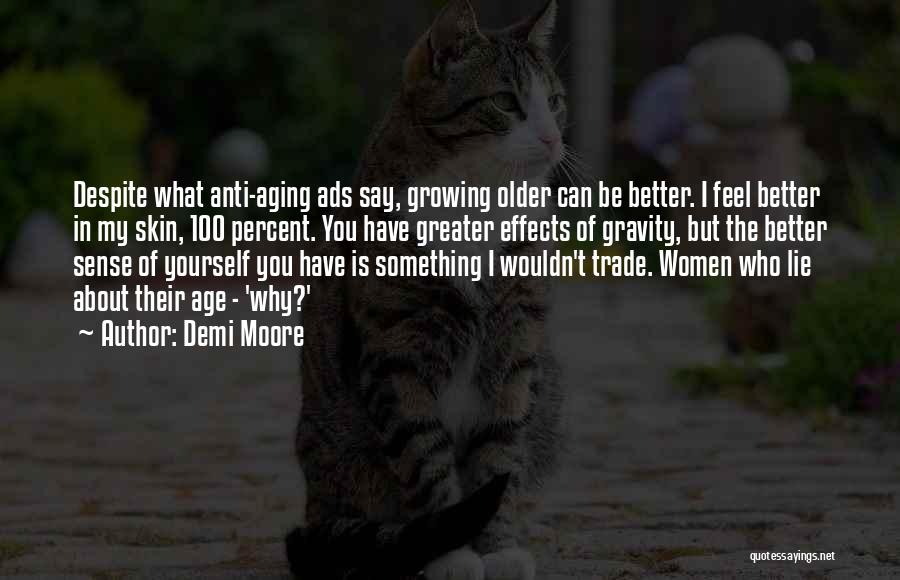 About Yourself Quotes By Demi Moore