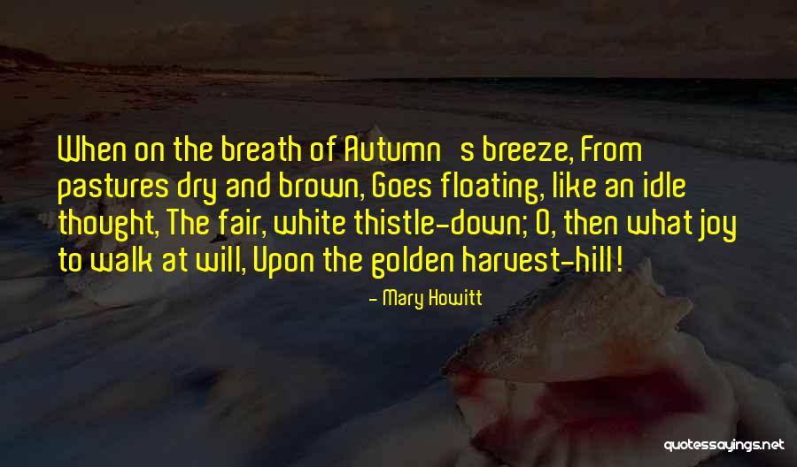 Aboutrika Quotes By Mary Howitt Aboutrika Quotes By Mary Howitt