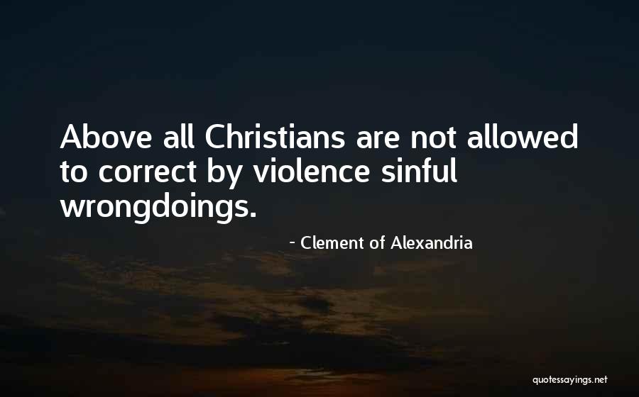 Above All Quotes By Clement Of Alexandria Above All Quotes By Clement Of Alexandria