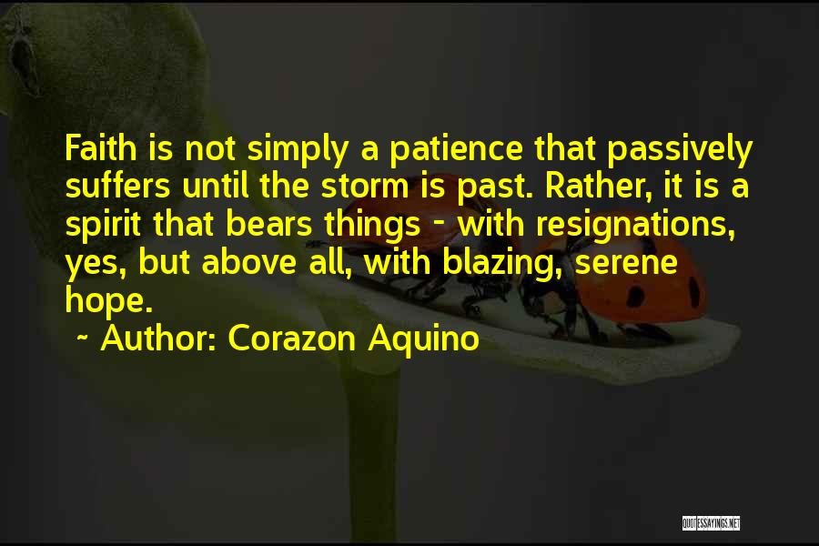 Above All Things Quotes By Corazon Aquino