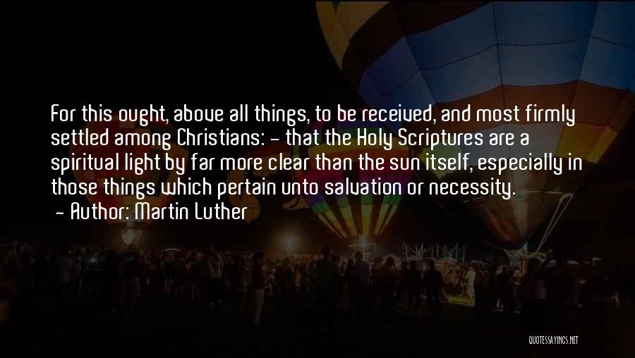 Above All Things Quotes By Martin Luther