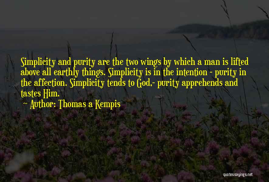 Above All Things Quotes By Thomas A Kempis