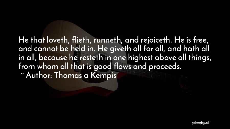 Above All Things Quotes By Thomas A Kempis