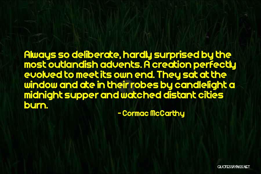 Above And Beyond Trance Quotes By Cormac McCarthy Above And Beyond Trance Quotes By Cormac McCarthy