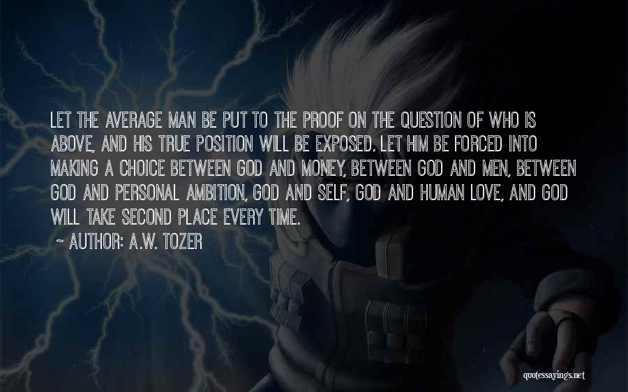 Above Average Quotes By A.W. Tozer