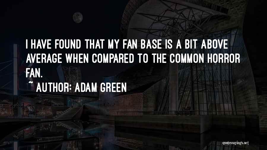 Above Average Quotes By Adam Green