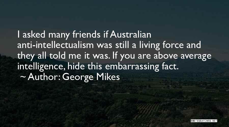 Above Average Quotes By George Mikes
