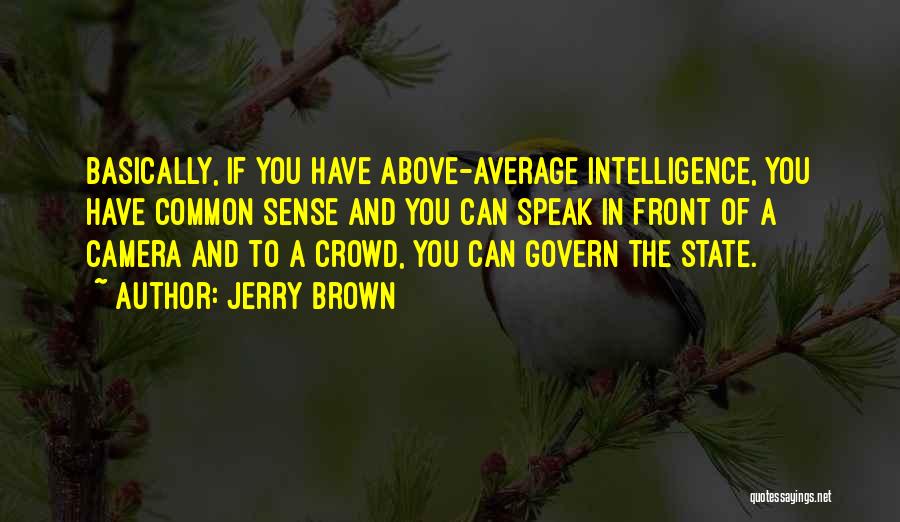 Above Average Quotes By Jerry Brown