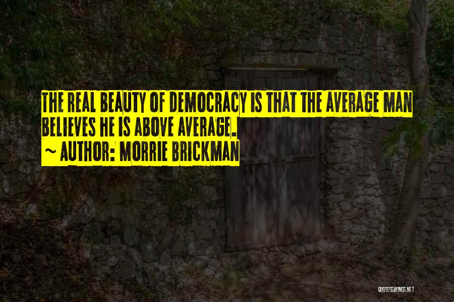 Above Average Quotes By Morrie Brickman