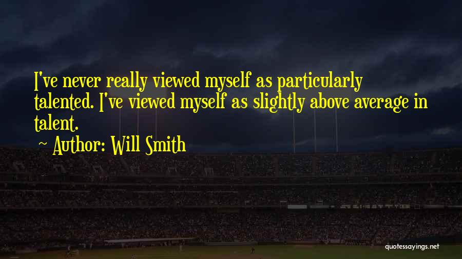 Above Average Quotes By Will Smith