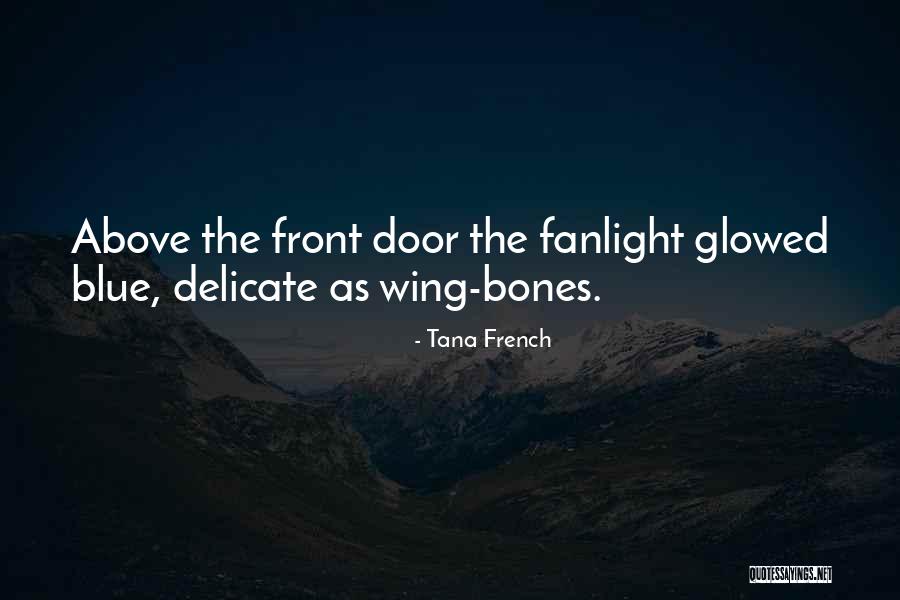 Above Door Quotes By Tana French Above Door Quotes By Tana French