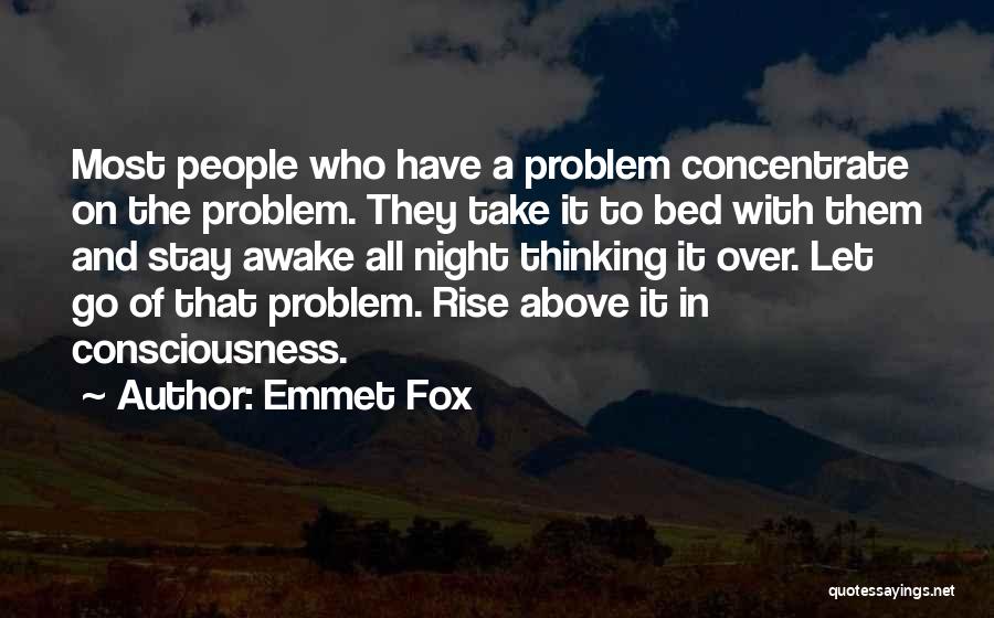 Above The Bed Quotes By Emmet Fox