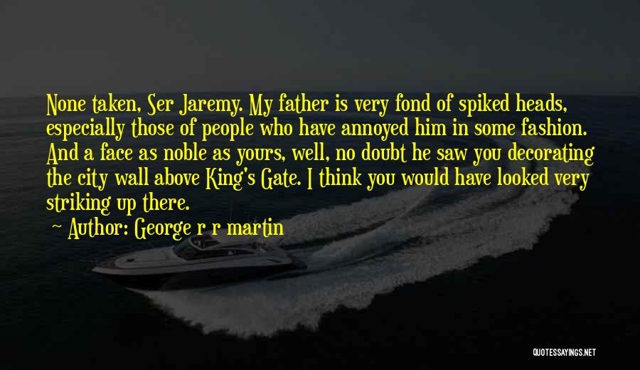 Above The City Quotes By George R R Martin