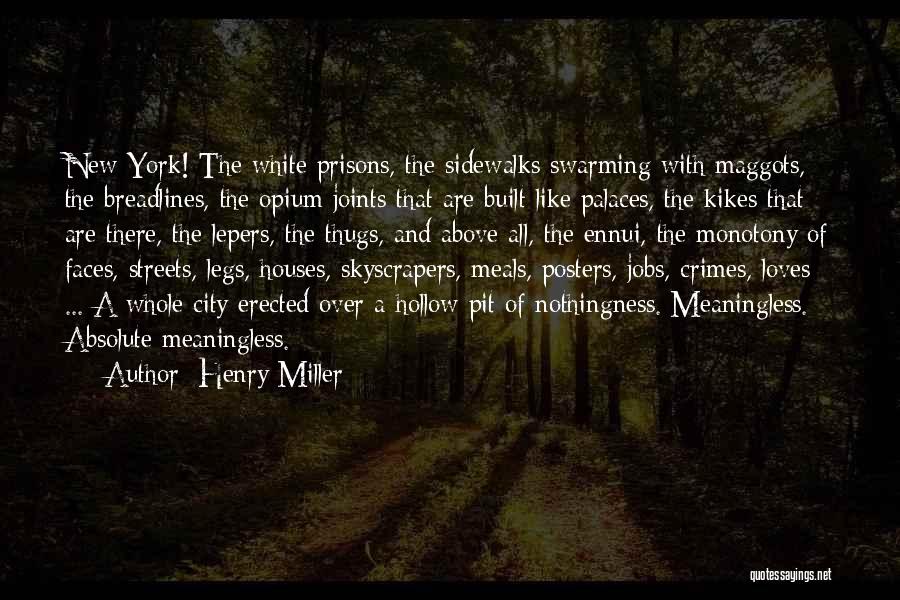 Above The City Quotes By Henry Miller