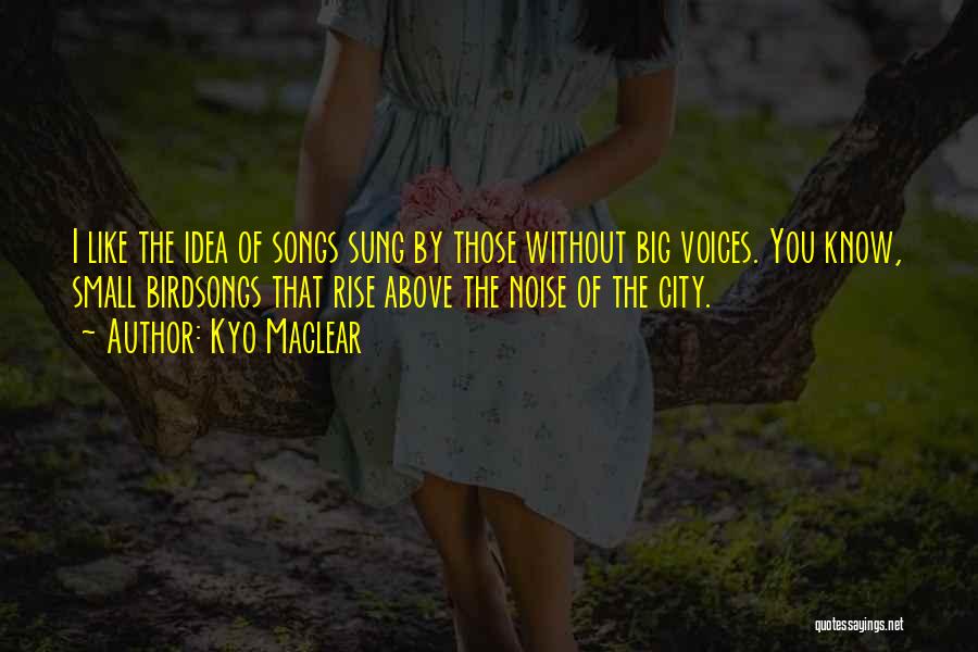 Above The City Quotes By Kyo Maclear