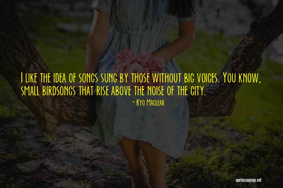 Above The City Quotes By Kyo Maclear