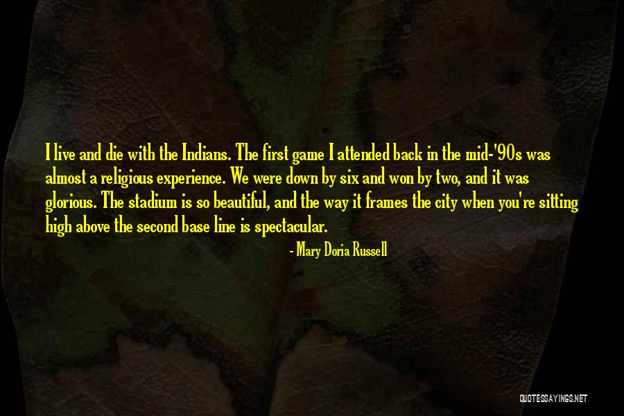 Above The City Quotes By Mary Doria Russell