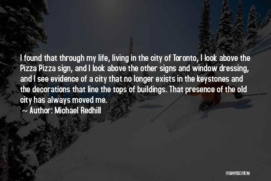 Above The City Quotes By Michael Redhill