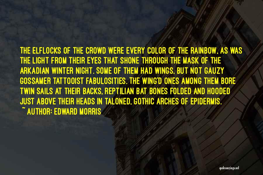 Above The Crowd Quotes By Edward Morris