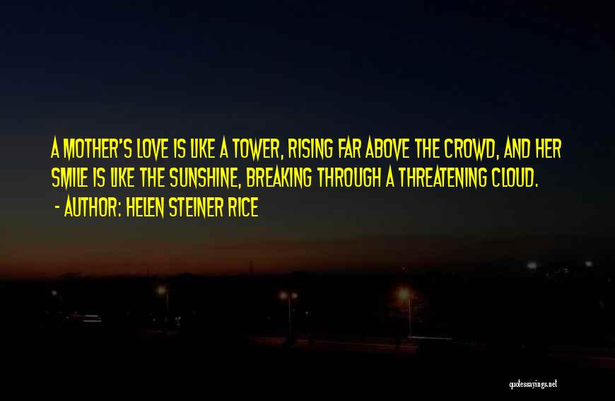 Above The Crowd Quotes By Helen Steiner Rice