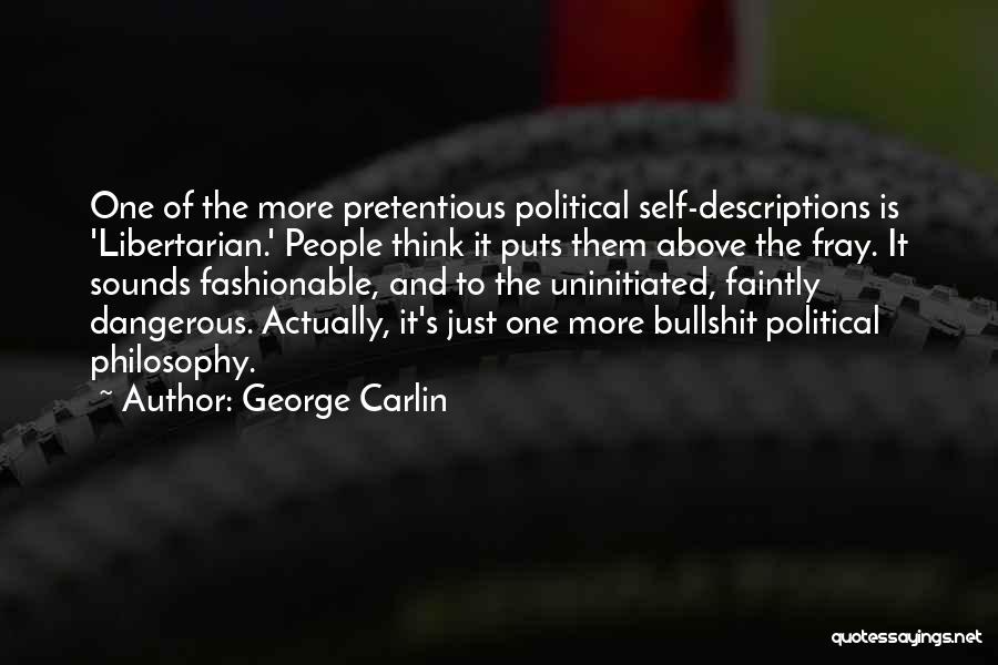 Above The Fray Quotes By George Carlin