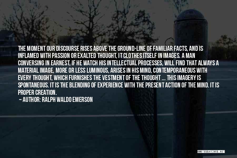 Above The Ground Quotes By Ralph Waldo Emerson