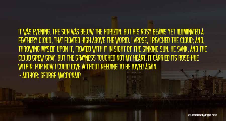 Above The Horizon Quotes By George MacDonald