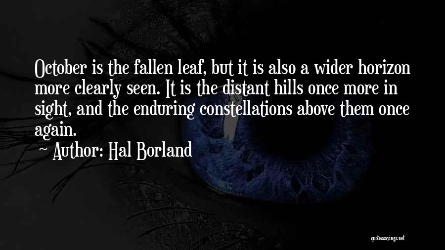 Above The Horizon Quotes By Hal Borland