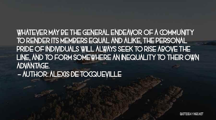 Above The Line Quotes By Alexis De Tocqueville