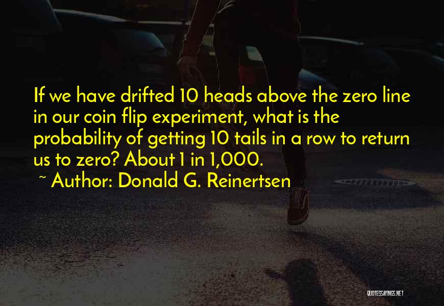 Above The Line Quotes By Donald G. Reinertsen