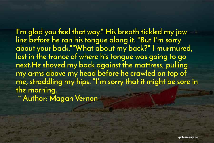 Above The Line Quotes By Magan Vernon