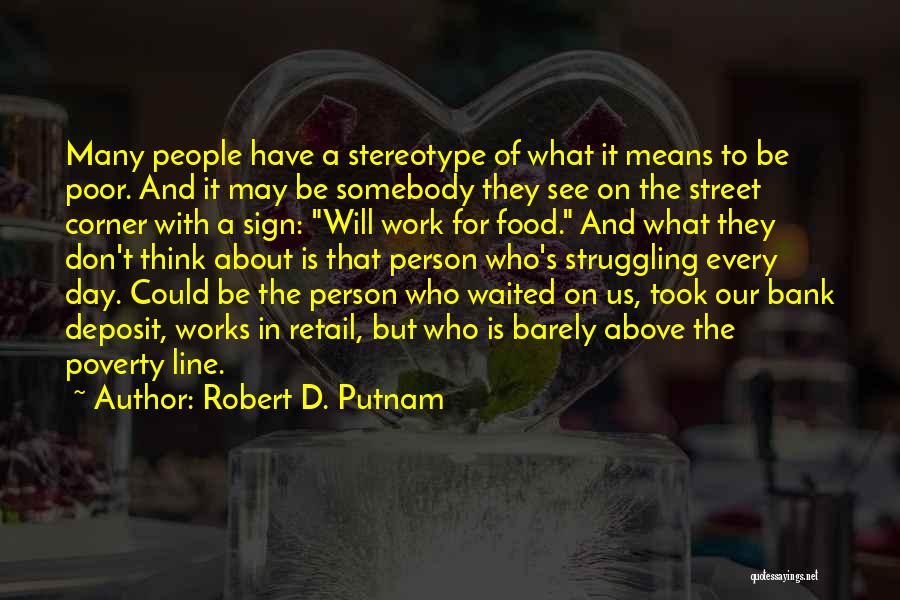 Above The Line Quotes By Robert D. Putnam