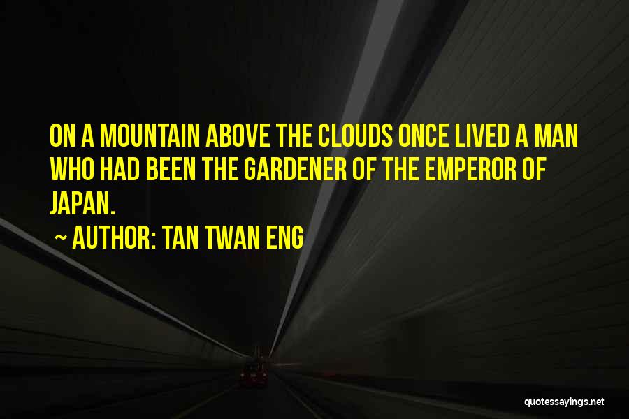 Above The Line Quotes By Tan Twan Eng