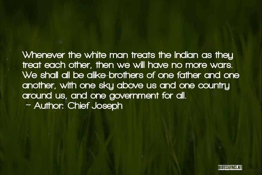 Above The Sky Quotes By Chief Joseph