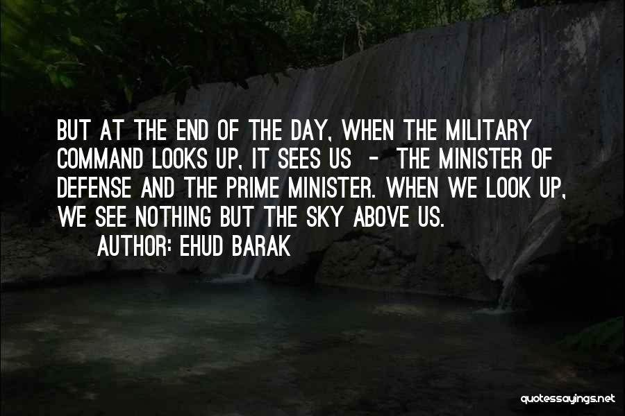 Above The Sky Quotes By Ehud Barak