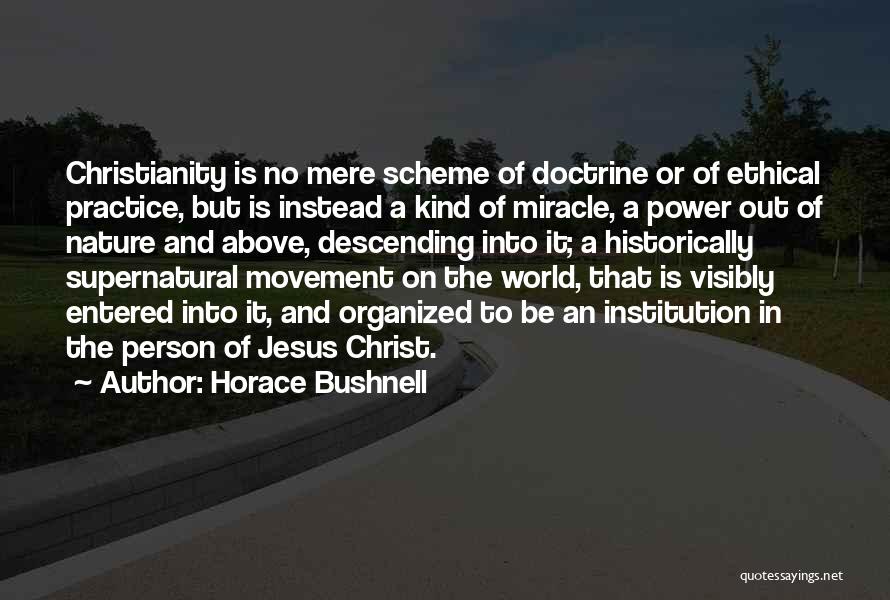 Above The World Quotes By Horace Bushnell