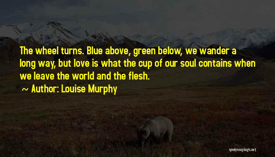 Above The World Quotes By Louise Murphy