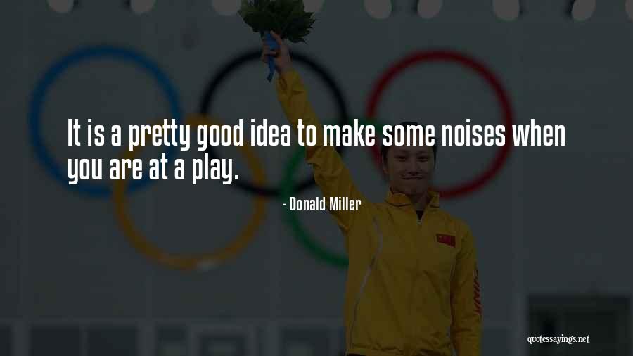 Abplanalp Quotes By Donald Miller Abplanalp Quotes By Donald Miller
