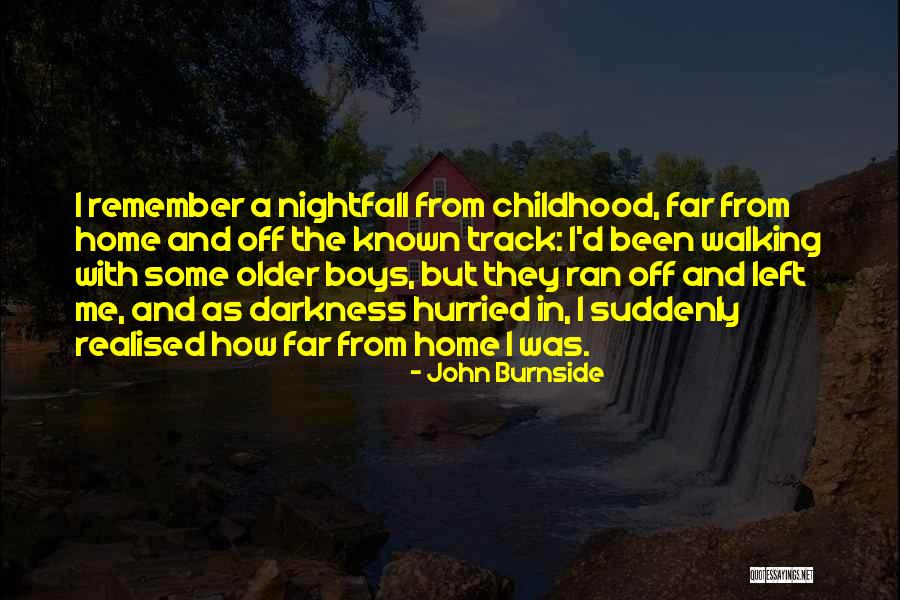 Abraar School Quotes By John Burnside Abraar School Quotes By John Burnside