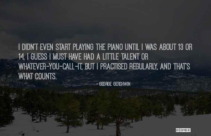 Abracadabrical Quotes By George Gershwin Abracadabrical Quotes By George Gershwin