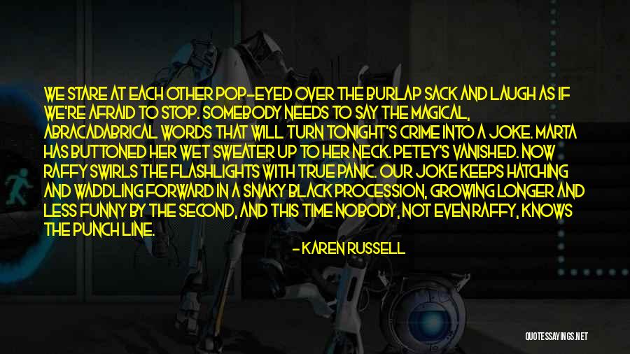 Abracadabrical Quotes By Karen Russell Abracadabrical Quotes By Karen Russell