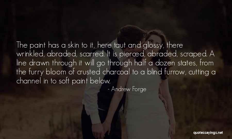 Abraded Quotes By Andrew Forge Abraded Quotes By Andrew Forge
