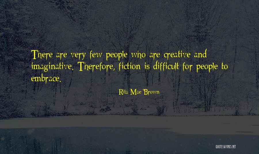 Abrading A Wound Quotes By Rita Mae Brown Abrading A Wound Quotes By Rita Mae Brown